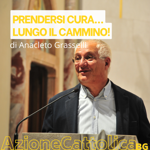 Anacleto Grasselli presidente diocesano Azione Cattolica Bergamo