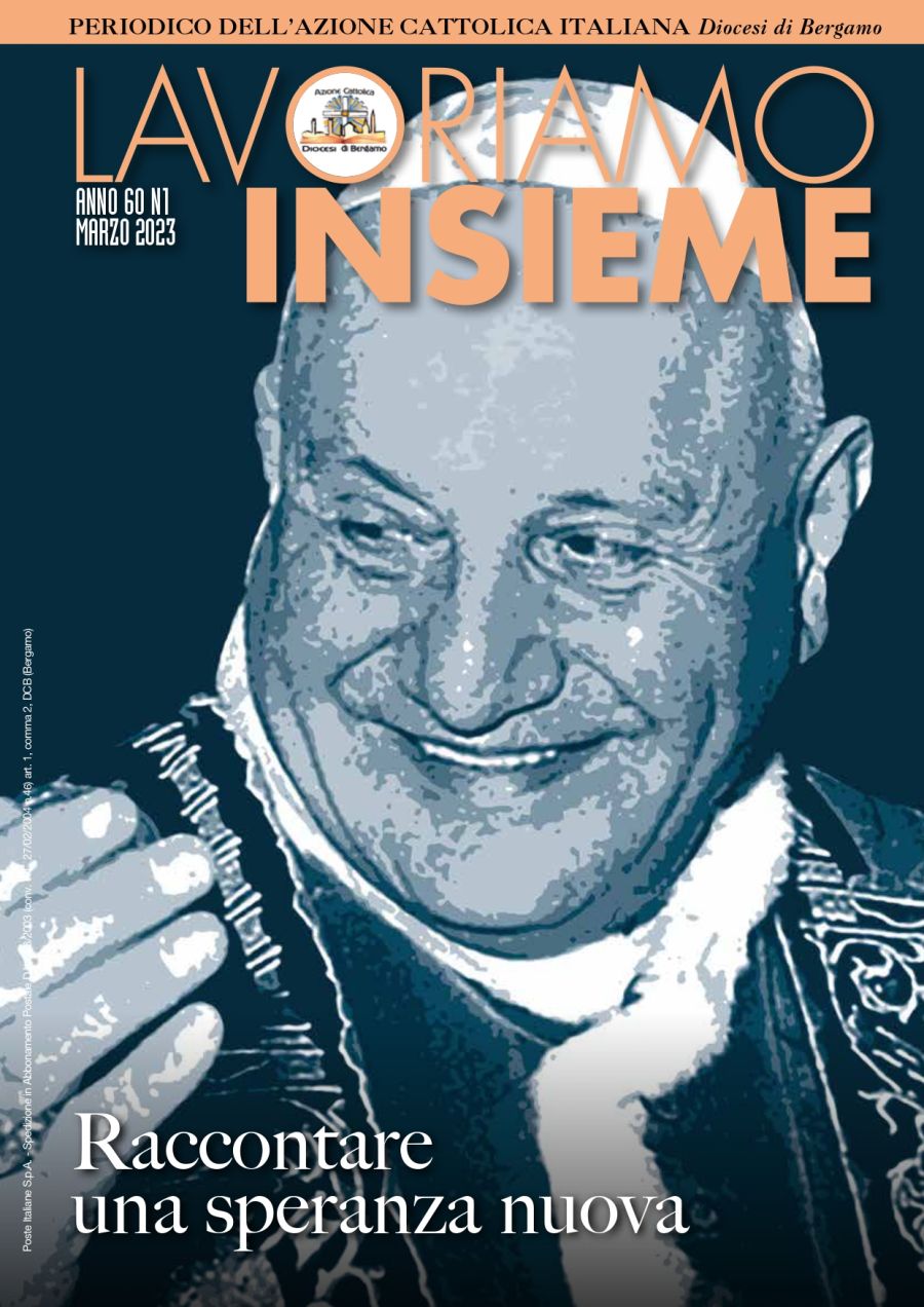 Lavoriamo Insieme_n1 2023 Periodico dell'Azione Cattolica di Bergamo